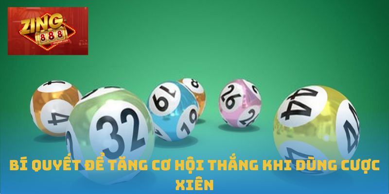 Tối Ưu Lợi Nhuận Bằng Phương Pháp Cược Xiên Tại Zing88 2 Bí quyết để tăng cơ hội thắng khi dùng cược xiên