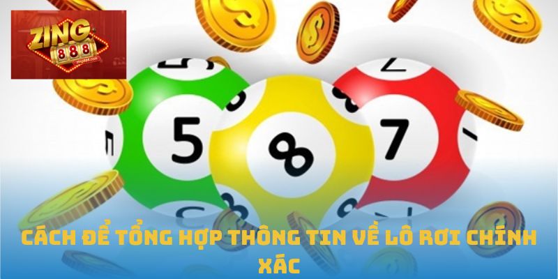 Chiến Thuật Phân Tích Lô Rơi Chuyên Sâu Tại Zing88 2 Cách để tổng hợp thông tin về lô rơi chính xác