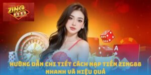Nạp tiền Zing88