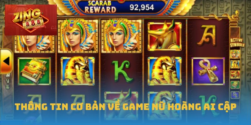 Nữ Hoàng Ai Cập – Biểu Tượng May Mắn Trong Làng Game Slot 1 Thông tin cơ bản về game Nữ Hoàng Ai Cập